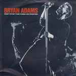 Bryan Adams - Can't Stop This Thing We Started