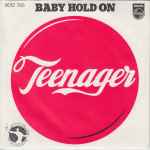 Teenager (3) - Baby Hold On