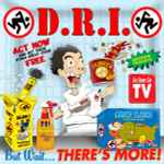 Dirty Rotten Imbeciles - But Wait, There's More!