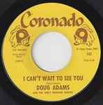 Doug Adams* With The Early Morning Traffic - I Can't Wait To See You