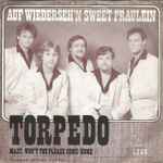 Torpedo (15) - Auf Wiederseh'n, Sweet Fräulein