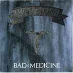 Bon Jovi - Bad Medicine